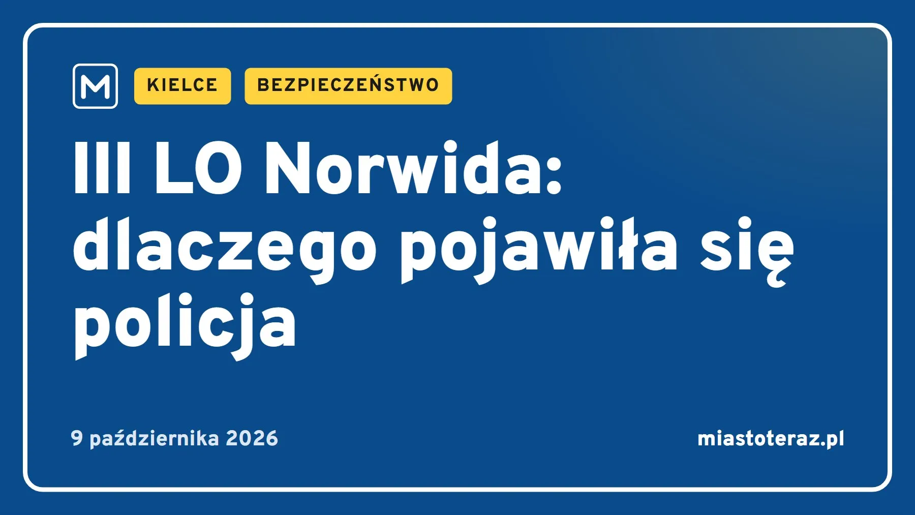Grafika MiastoTeraz: III LO Norwida: dlaczego pojawiła się policja