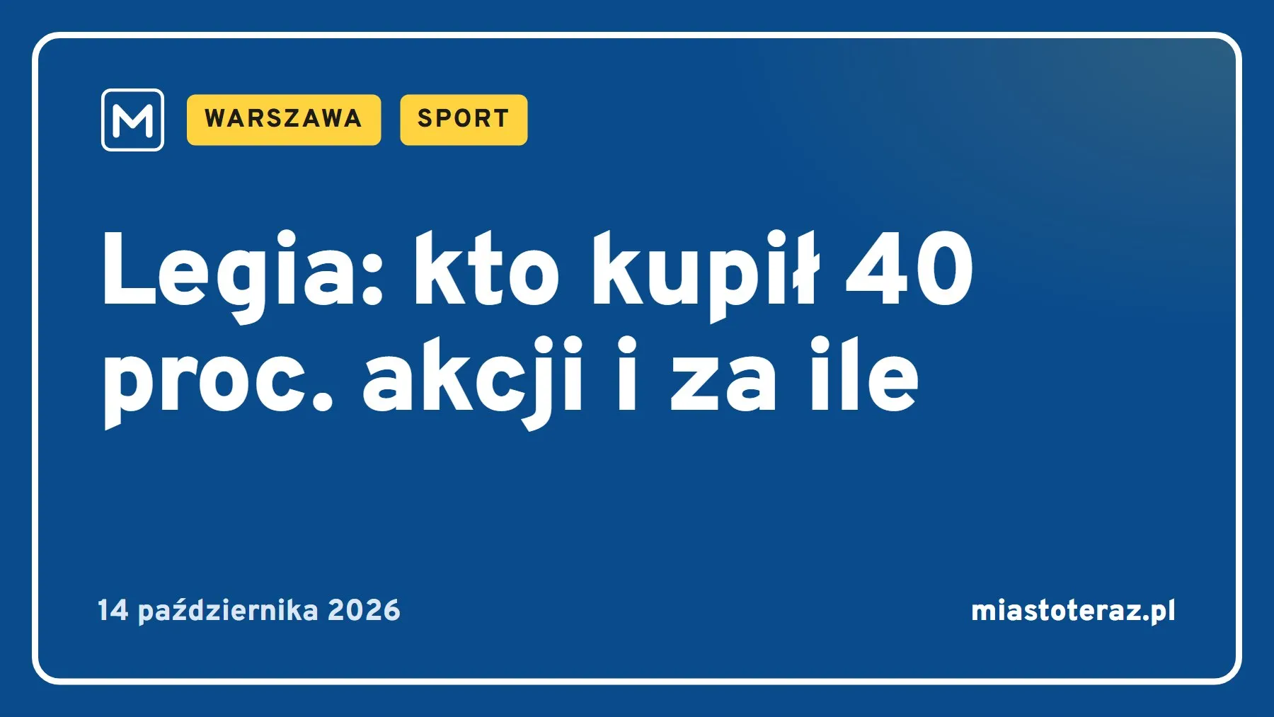 Grafika MiastoTeraz: Legia: kto kupił 40 proc. akcji i za ile
