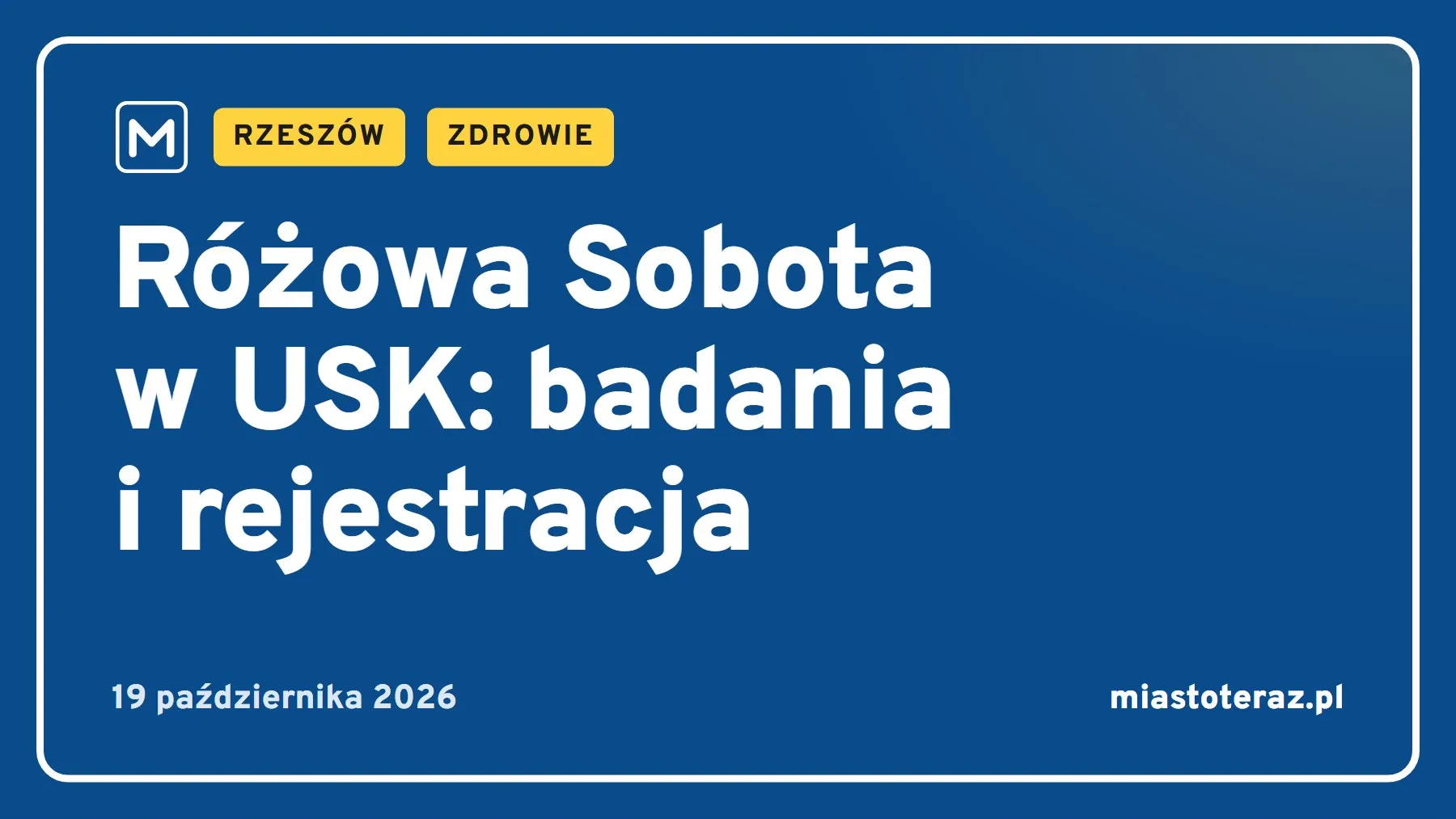 Grafika MiastoTeraz: Różowa Sobota w USK: badania i rejestracja