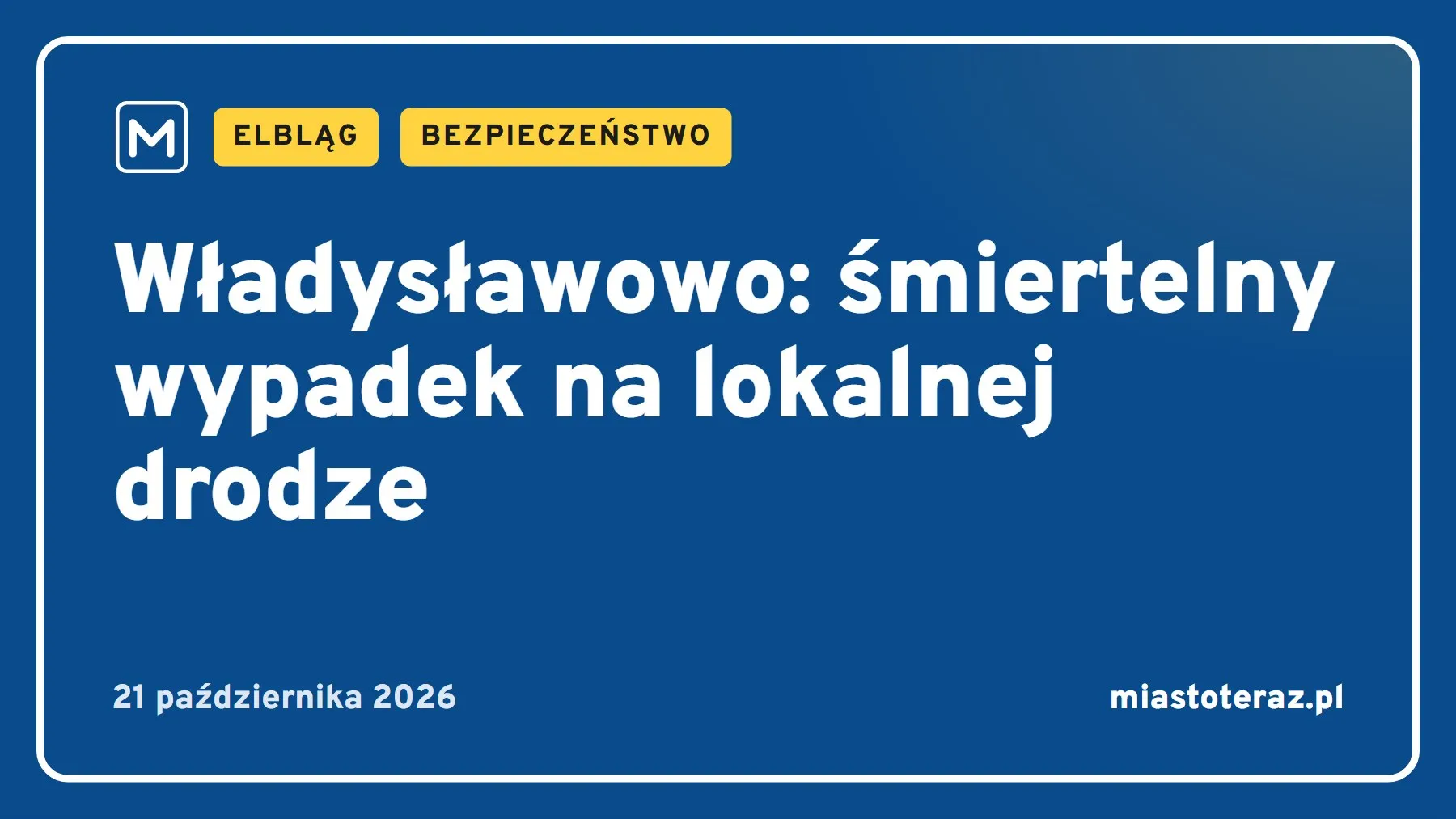 Grafika MiastoTeraz: Władysławowo: śmiertelny wypadek na lokalnej drodze