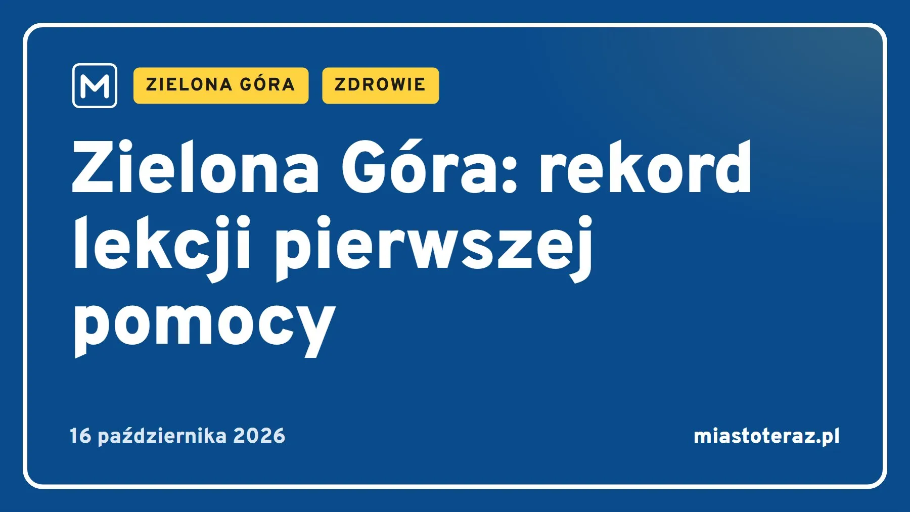 Grafika MiastoTeraz: Zielona Góra: rekord lekcji pierwszej pomocy